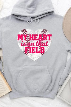 My Heart Is On That Field Baseball Mothers Day Hoodie
