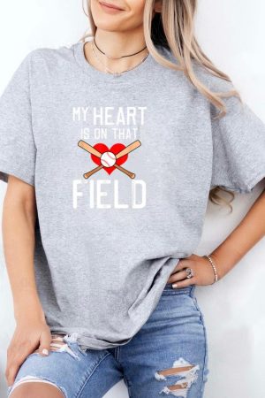 My Heart Is On That Field Baseball T-Shirt